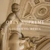 About Obey Supreme Song