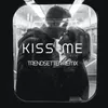 Kiss Me