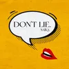 About Don't Lie Song