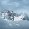 About Big Clouds Song