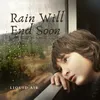 About Rain Will End Soon Song