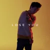 About Lose You Song