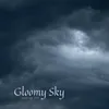 About Gloomy Sky Song
