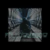 About Followmenow Song