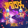 About Work It Out! Song