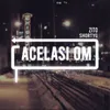 Acelasi Om