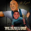 About What the Rock Is Cookin' Song