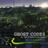 Ghost Codes 7-12