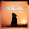 About Together We Shine Song