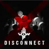 About Disconnect Song