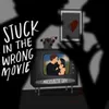 About Stuck in the Wrong Movie Song