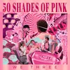 About 50 Shades of Pink Song