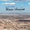 About Blues Vaccine Song