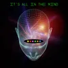 About Its All in the Mind Song
