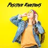 About Positive Emotions Song