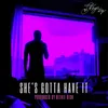 About She's Gotta Have It Song