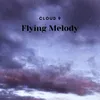 About Flying Melody Song