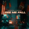 About See Me Fall Song