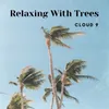 About Relaxing with Trees Song