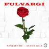 About Fulvargi Song