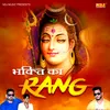 About Bhakti Ka Rang Song