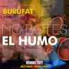 About No Botes El Humo Song