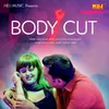 About Body Cut Song