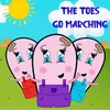 The Toes Go Marching
