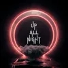 Up All Night