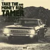 About Take the Money and Run Song