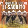 Pa' Quien Le Quede el Saquito