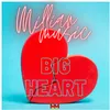 About Big Heart Song