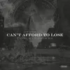 About Can't Afford to Lose Song