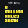 A Million Miles Away