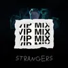 About Strangers Song