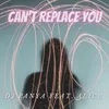 About Can't Replace You Song