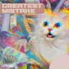 About Greatest Mistake Song