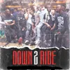 About Down 2 Ride Song