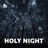 About Holy Night Song