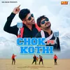 About Chod Pe Kothi Song