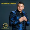 About Mi Peor Error Song