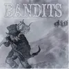 About Bandits Song