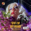 About Out of My Mind Song