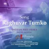 About Raghuvar Tumko Song