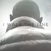 I Walk the Line