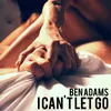 About I Can't Let Go Song