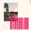 About Borderline Song
