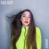 Sad Bop