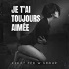 About Je T'ai Toujours Aimée Song
