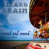 About Round and Round Song